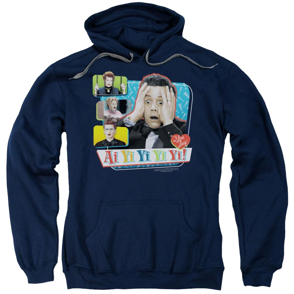 I Love Lucy Ai Yi Yi Yi Yi Pullover Hoodie Pullover Hoodie I Love Lucy