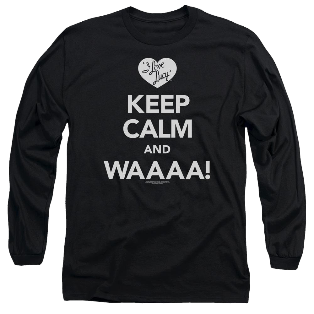 I Love Lucy Keep Calm Waaa Men's Long Sleeve T-Shirt Men's Long Sleeve T-Shirt I Love Lucy
