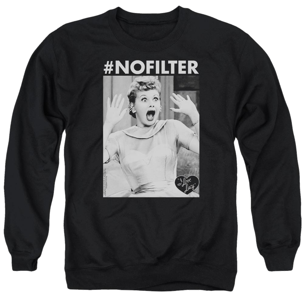 I Love Lucy No Filter Men's Crewneck Sweatshirt Men's Crewneck Sweatshirt I Love Lucy
