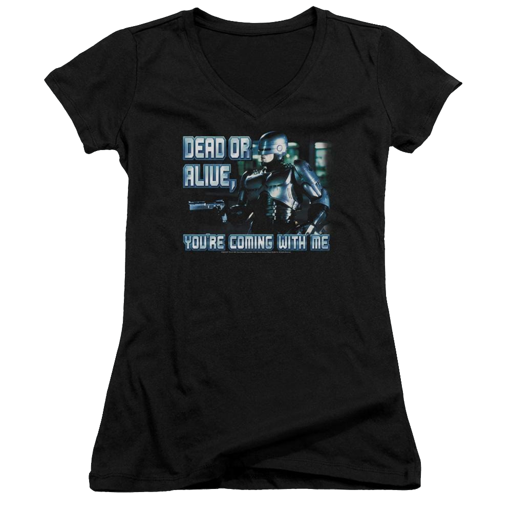 Robocop Dead Or Alive Juniors V-Neck T-Shirt Juniors V-Neck T-Shirt Robocop