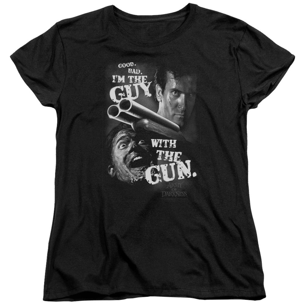 Army Of Darkness Army Of Darkness/Guy With The Gun - Women's T-Shirt Women's T-Shirt Army of Darkness