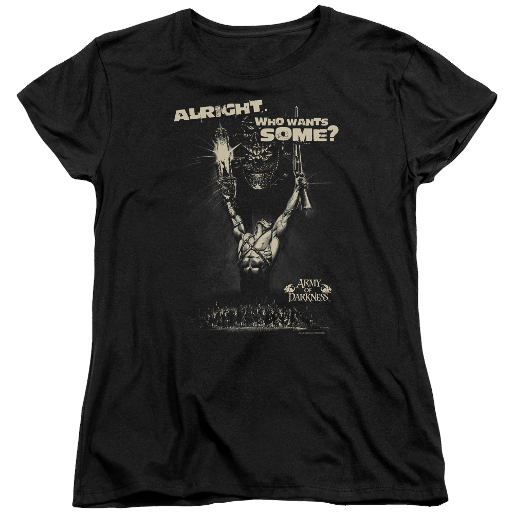 Army Of Darkness Want Some - Women's T-Shirt Women's T-Shirt Army of Darkness