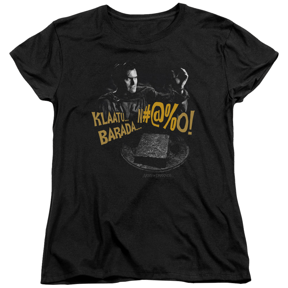Army Of Darkness Klaatu...barada - Women's T-Shirt Women's T-Shirt Army of Darkness