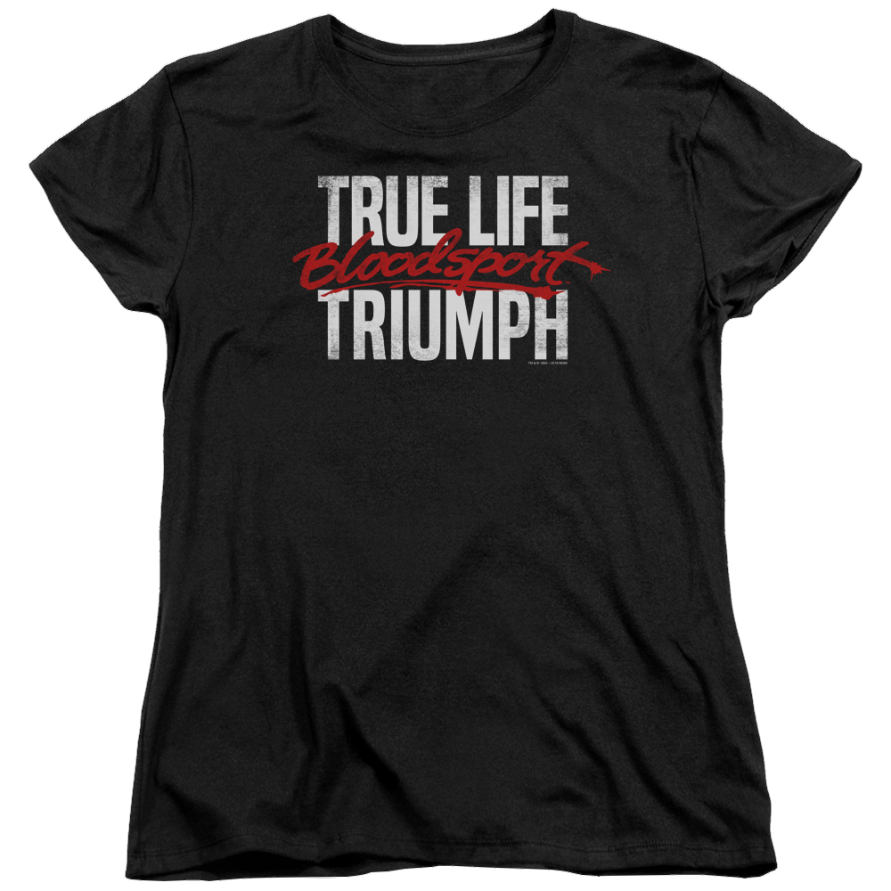 Bloodsport True Story - Women's T-Shirt Women's T-Shirt Bloodsport