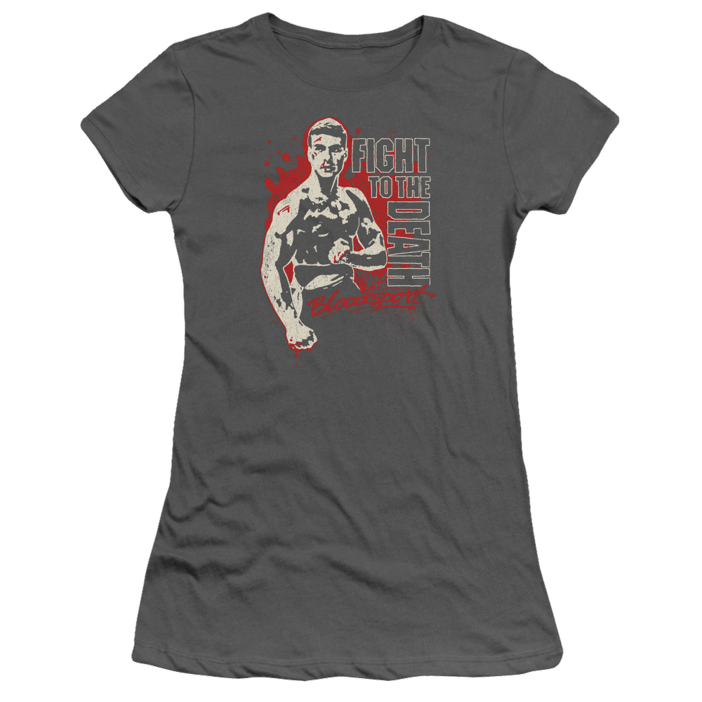 Bloodsport To The Death - Juniors T-Shirt Juniors T-Shirt Bloodsport