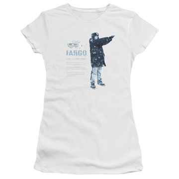 White juniors t-shirt with Fargo This Is A True Story graphic