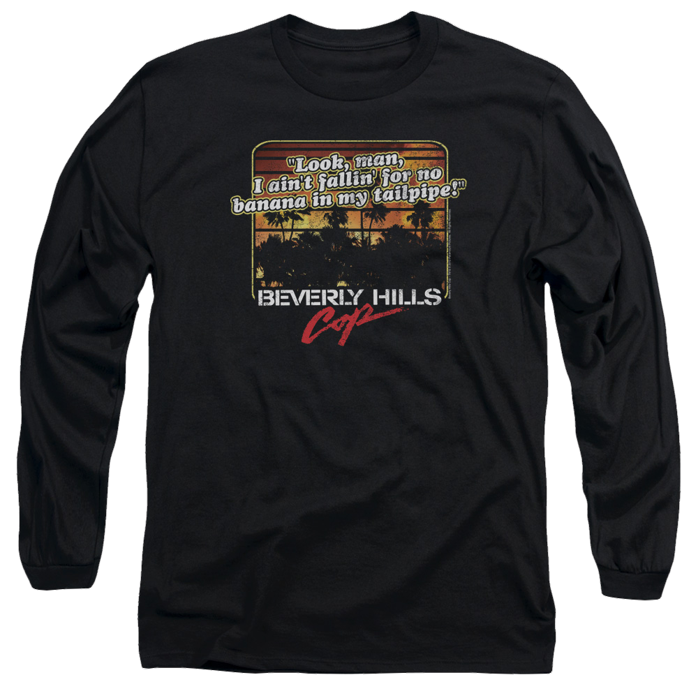 Beverly Hills Cop Banana In My Tailpipe - Men's Long Sleeve T-Shirt Men's Long Sleeve T-Shirt Beverly Hills Cop