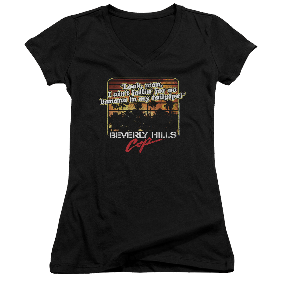 Beverly Hills Cop Banana In My Tailpipe - Juniors V-Neck T-Shirt Juniors V-Neck T-Shirt Beverly Hills Cop