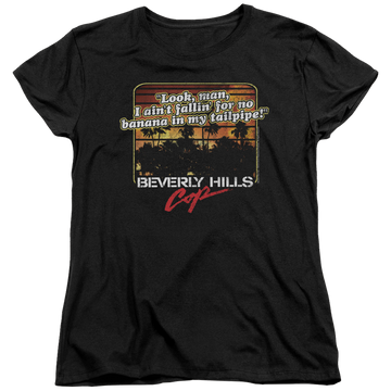 Beverly Hills Cop Banana In My Tailpipe - Women's T-Shirt Women's T-Shirt Beverly Hills Cop