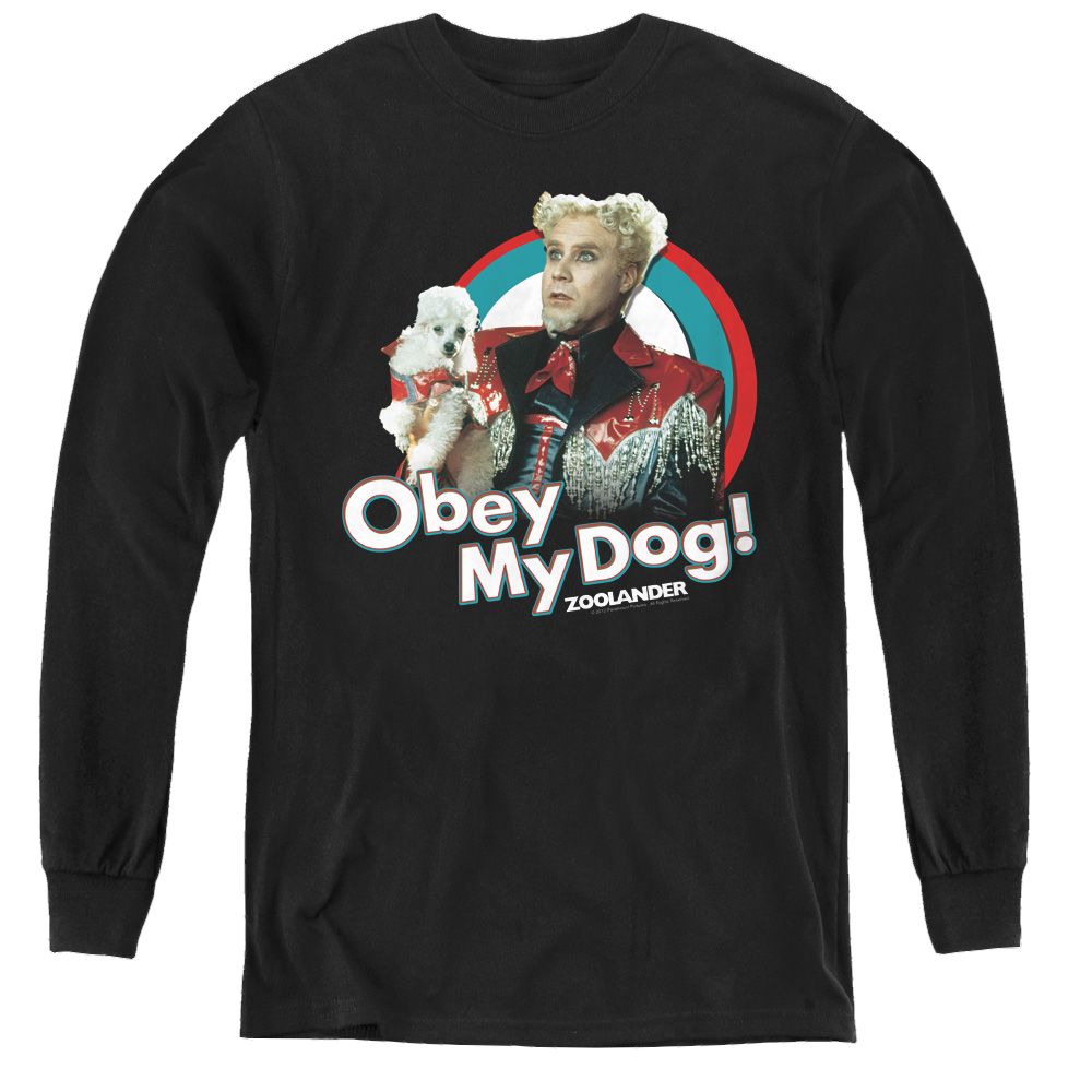 Zoolander Obey My Dog - Youth Long Sleeve T-Shirt Youth Long Sleeve T-Shirt Zoolander