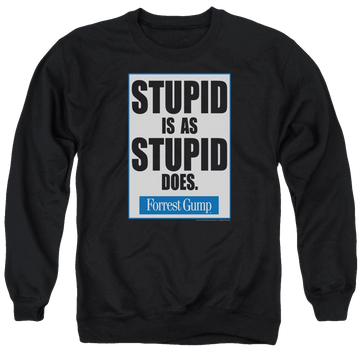 Black men's crewneck sweatshirt with Forrest Gump Stupid Is graphic
