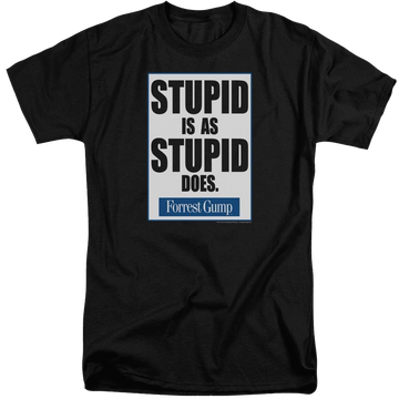 Black men's tall fit t-shirt with Forrest Gump Stupid Is graphic