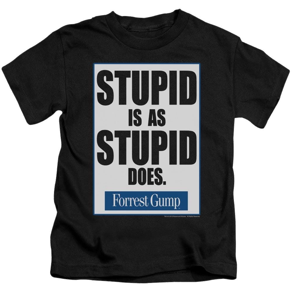 Forrest Gump Stupid Is - Kid's T-Shirt (Ages 4-7) Kid's T-Shirt (Ages 4-7) Forrest Gump