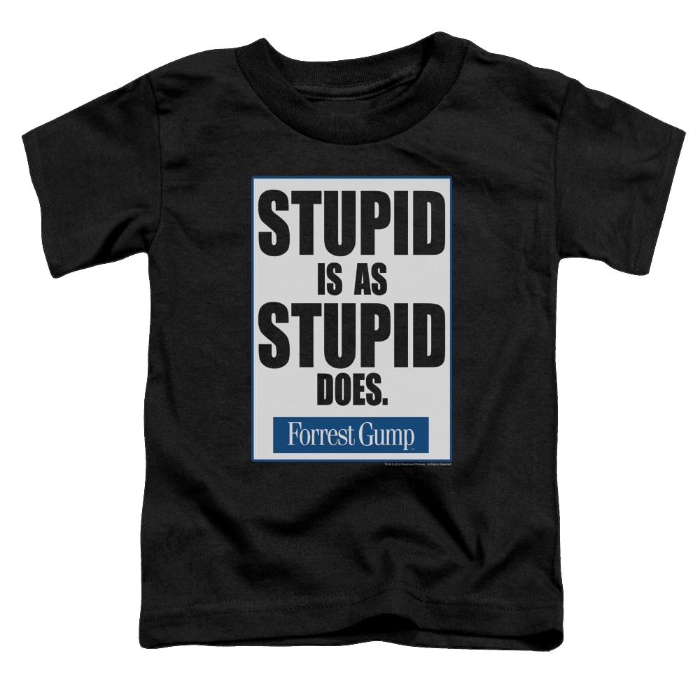 Forrest Gump Stupid Is - Toddler T-Shirt Toddler T-Shirt Forrest Gump