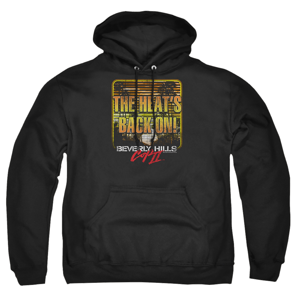 Beverly Hills Cop The Heats Back On - Pullover Hoodie Pullover Hoodie Beverly Hills Cop