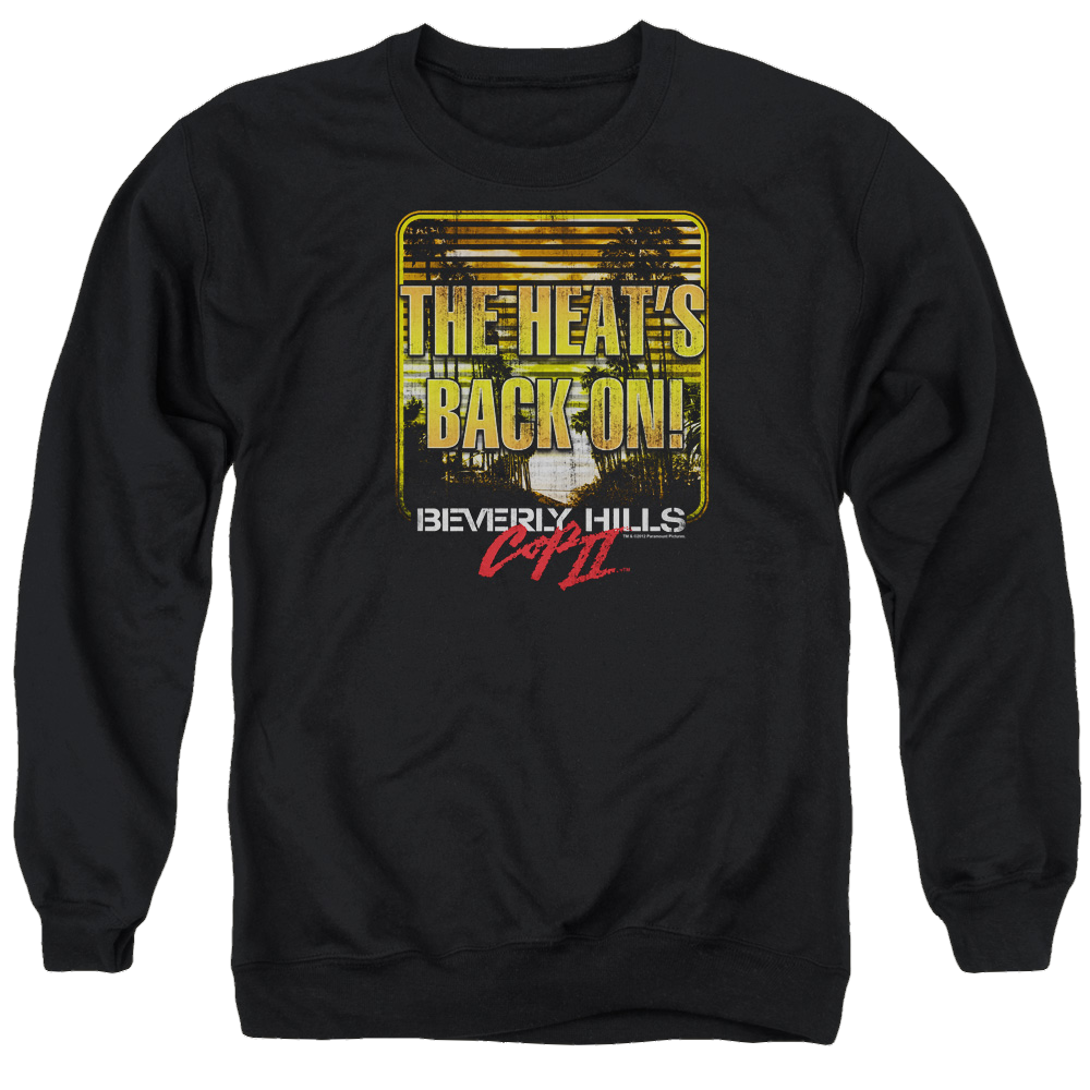 Beverly Hills Cop The Heats Back On - Men's Crewneck Sweatshirt Men's Crewneck Sweatshirt Beverly Hills Cop