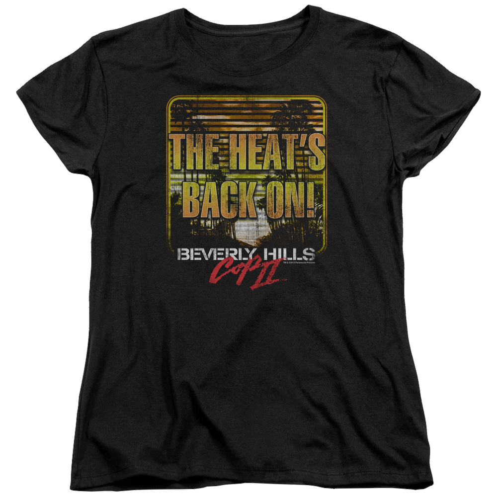Beverly Hills Cop The Heats Back On - Women's T-Shirt Women's T-Shirt Beverly Hills Cop