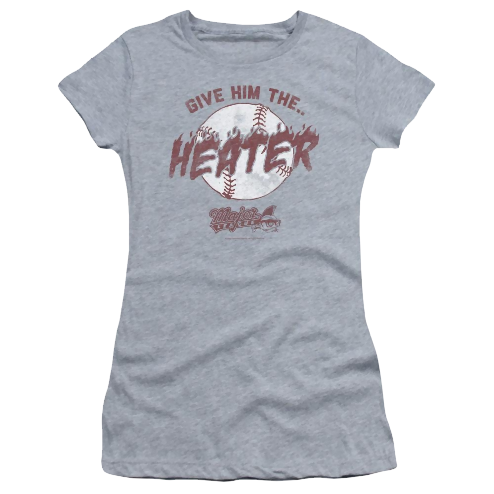 Major League The Heater Juniors T-Shirt Juniors T-Shirt Major League