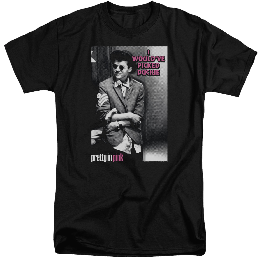 Pretty in Pink I Wouldve - Men's Tall Fit T-Shirt Men's Tall Fit T-Shirt Pretty in Pink