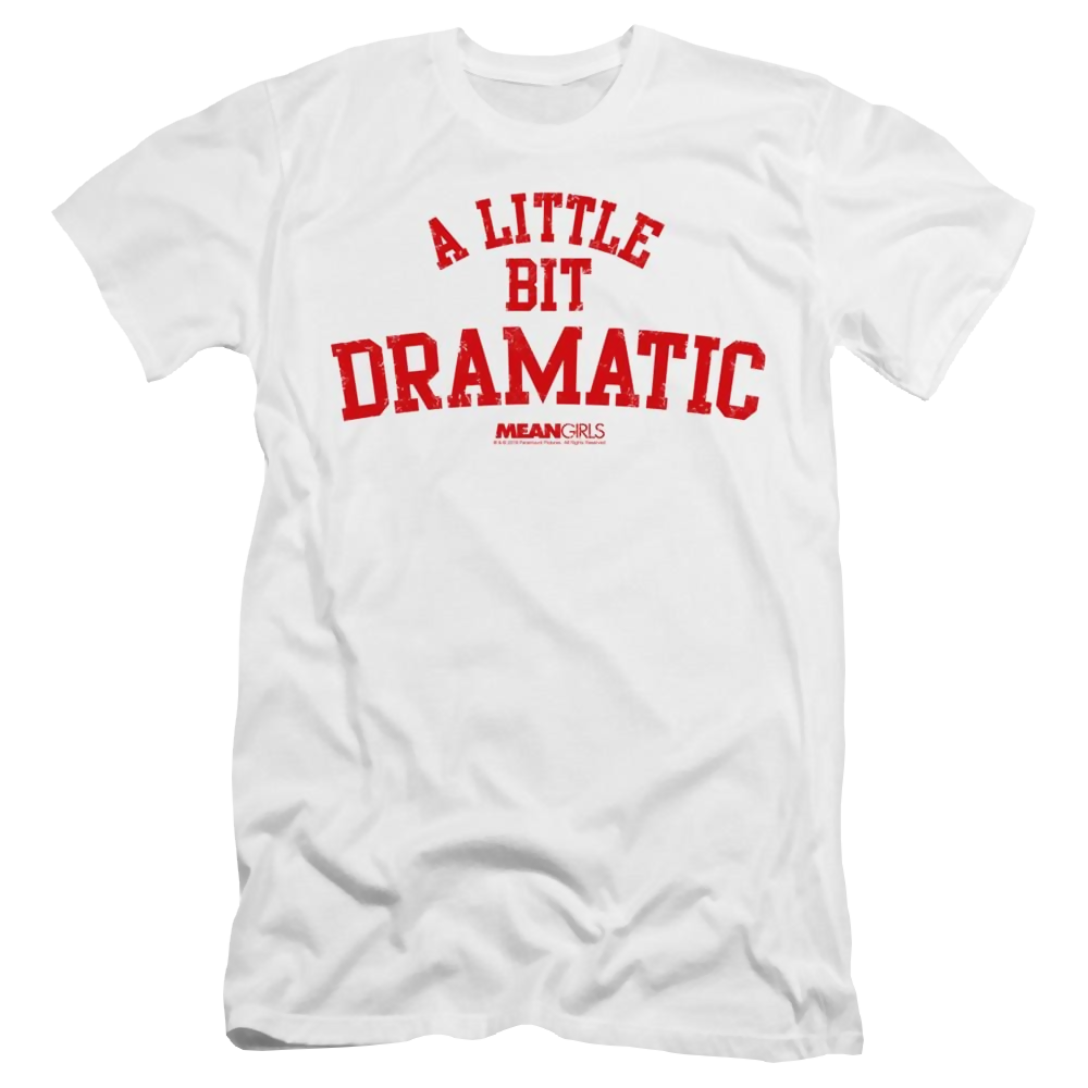 Mean Girls Dramatic - Men's Premium Slim Fit T-Shirt Men's Premium Slim Fit T-Shirt Mean Girls