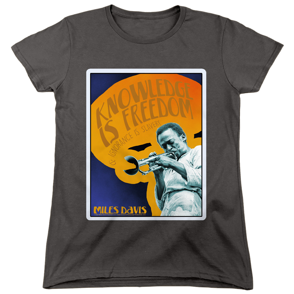 Miles Davis Knowledge And Ignorance - Women's T-Shirt Women's T-Shirt Miles Davis