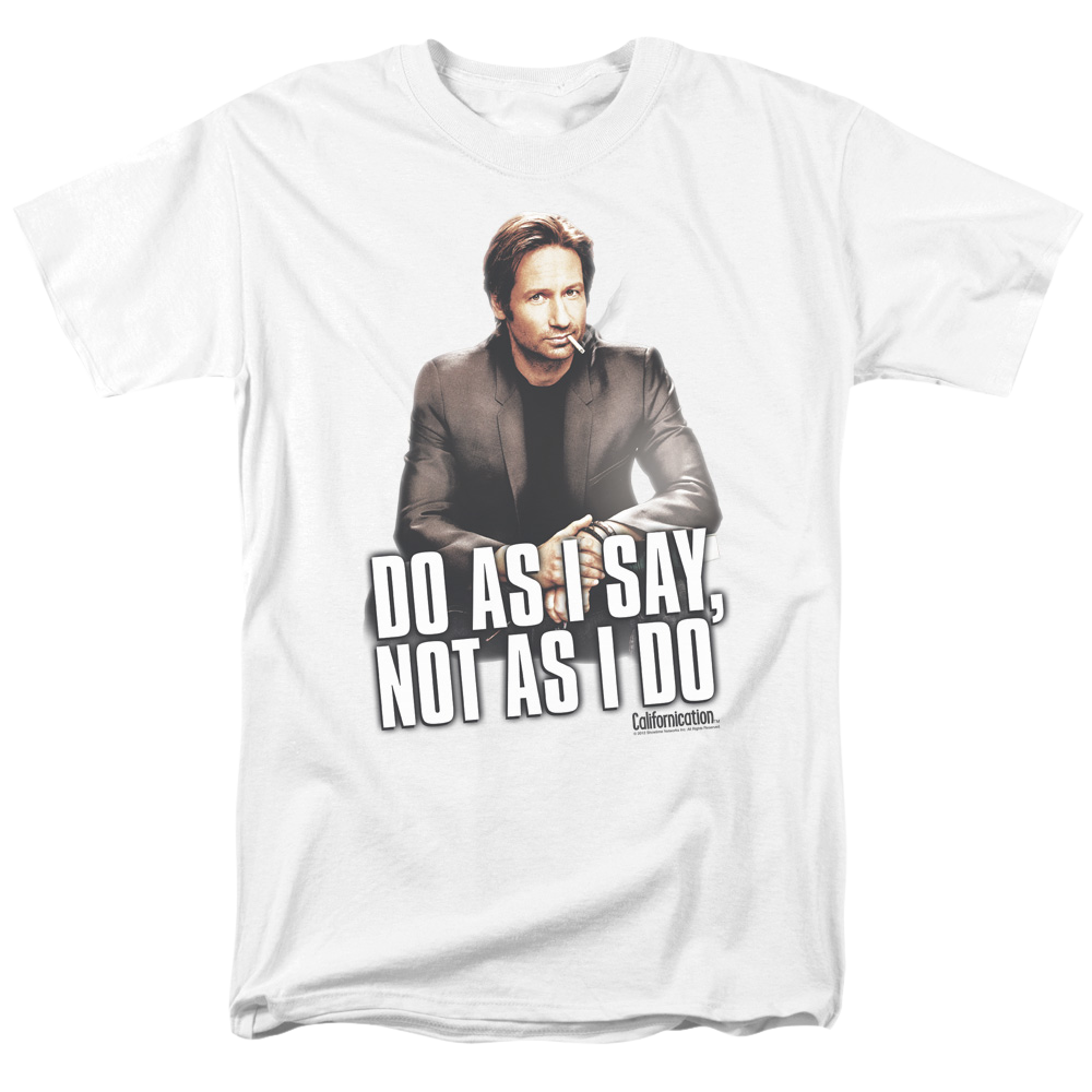 Californication Do As I Say - Men's Regular Fit T-Shirt Men's Regular Fit T-Shirt Californication