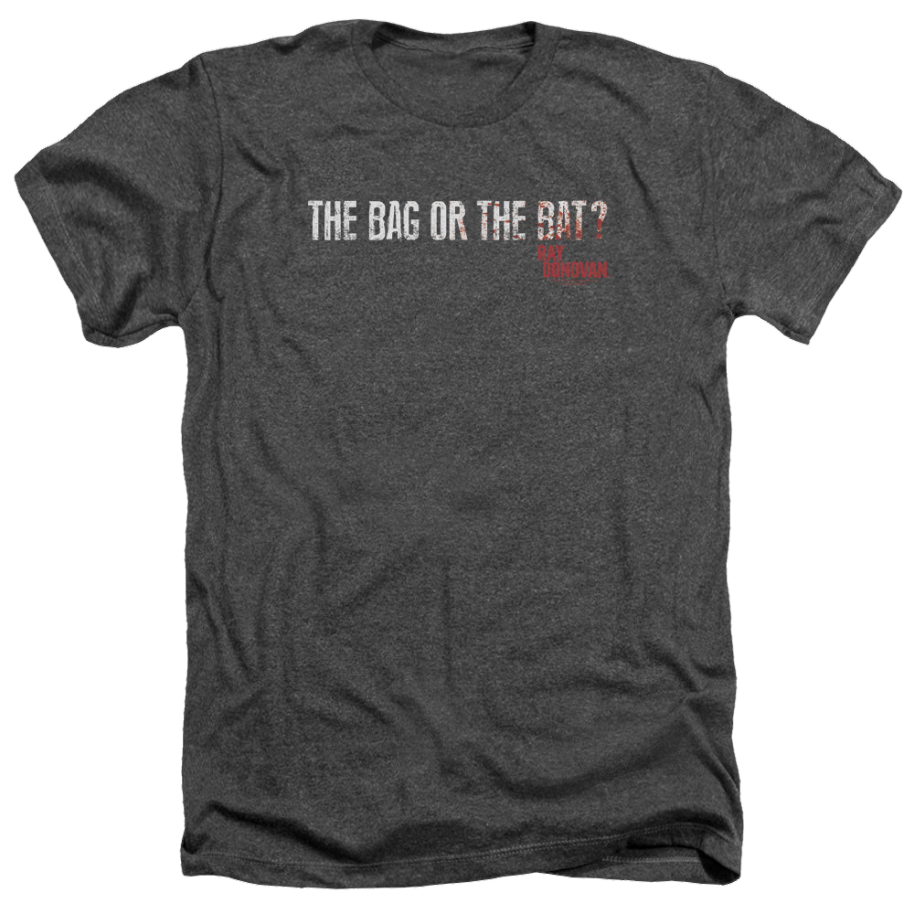 Ray Donovan Bag Or Bat - Men's Heather T-Shirt Men's Heather T-Shirt Ray Donovan