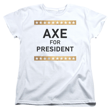 Billions Axe For President - Women's T-Shirt Women's T-Shirt Billions