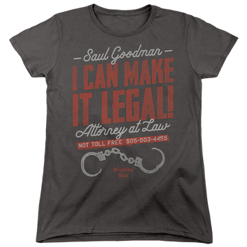 Charcoal women's t-shirt with Breaking Bad Make It Legal graphic