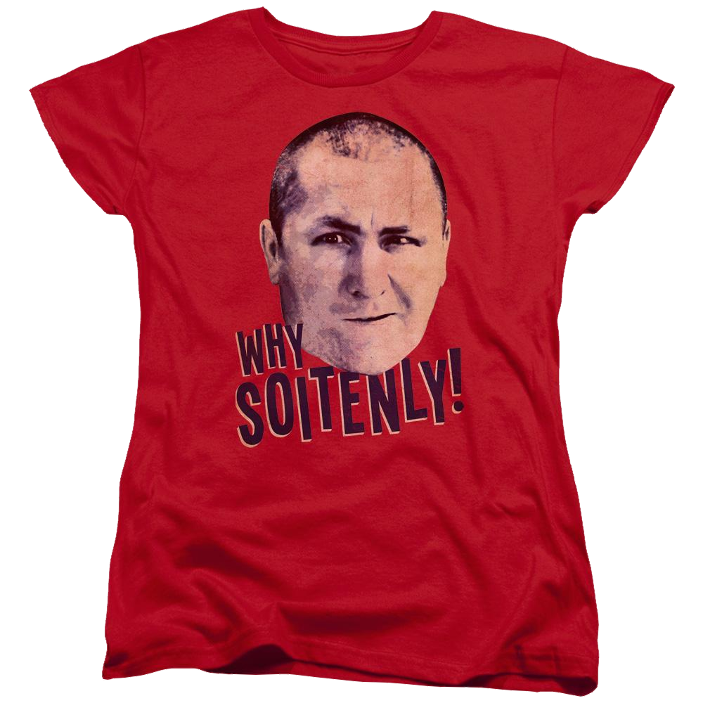 The Three Stooges Why Soitenly Women's T-Shirt Women's T-Shirt The Three Stooges