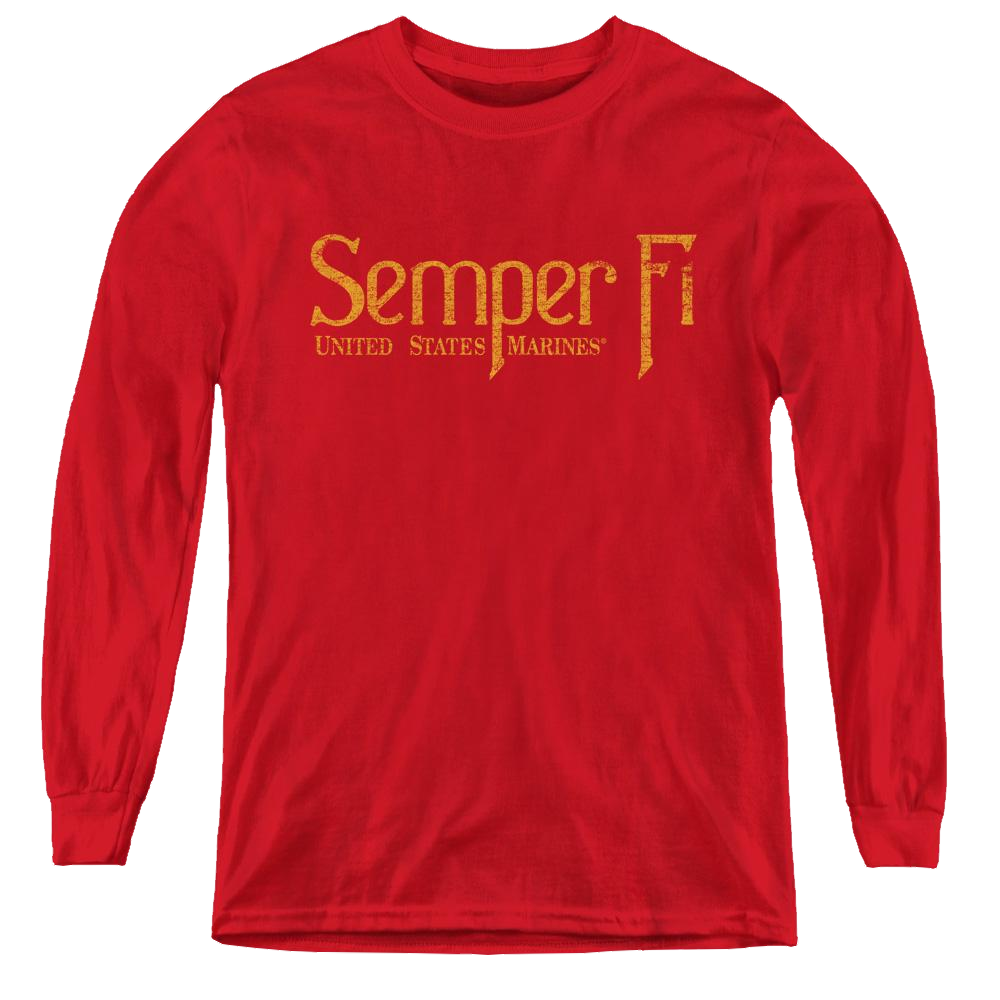 U.S. Marine Corps. Semper Fi - Youth Long Sleeve T-Shirt Youth Long Sleeve T-Shirt U.S. Marine Corps.