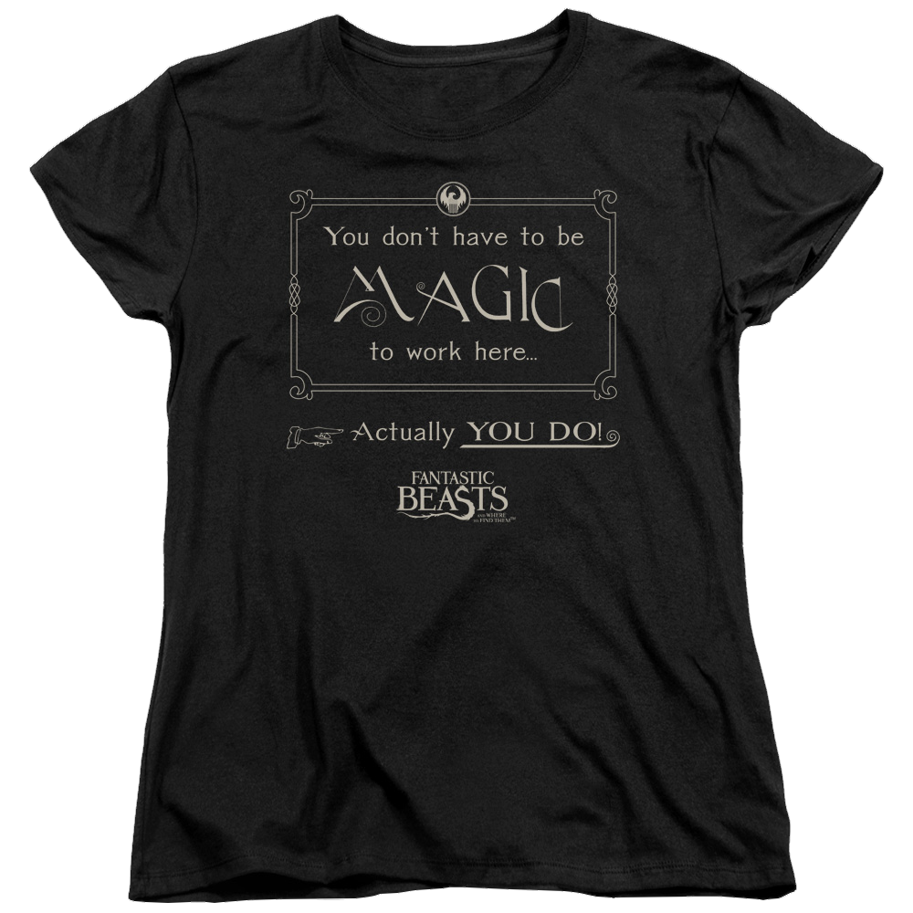 Fantastic Beasts Magic To Work Here - Women's T-Shirt – Sons of Gotham