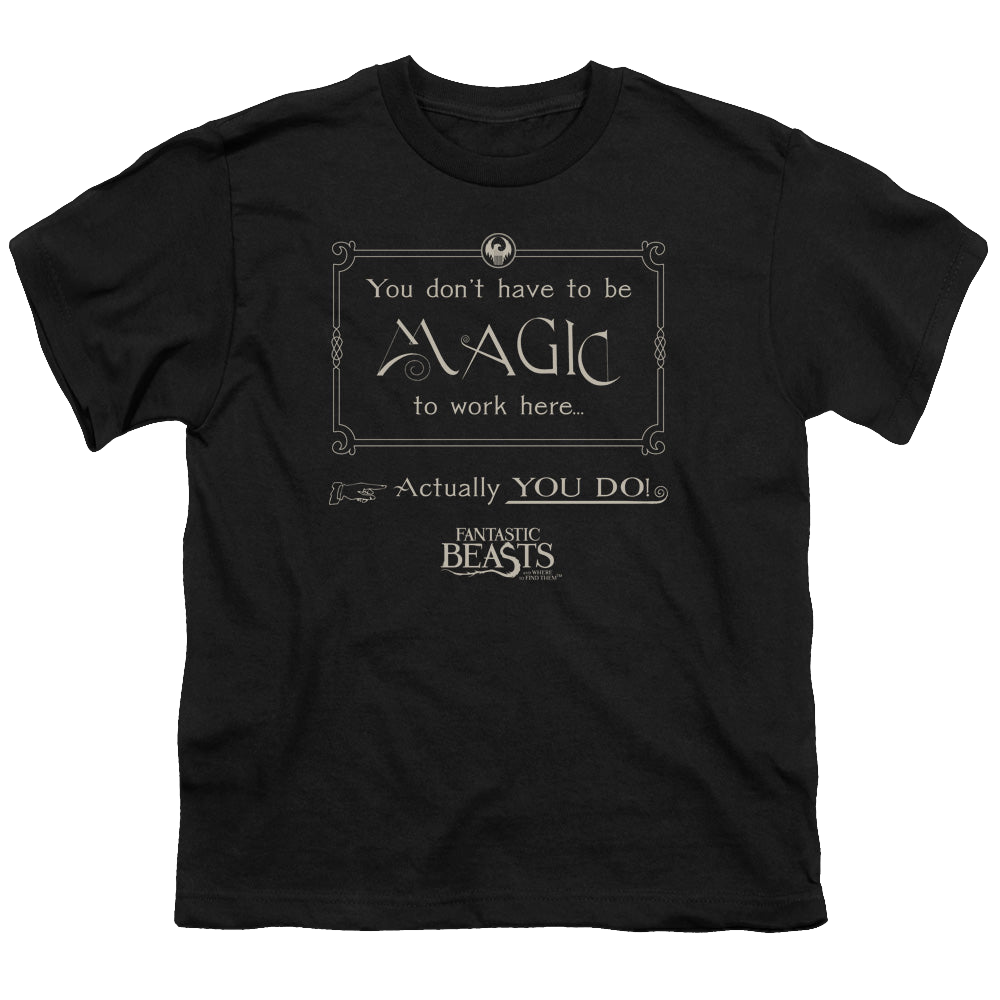 Fantastic Beasts and Where to Find Them Magic To Work Here - Youth T-Shirt Youth T-Shirt (Ages 8-12) Fantastic Beasts