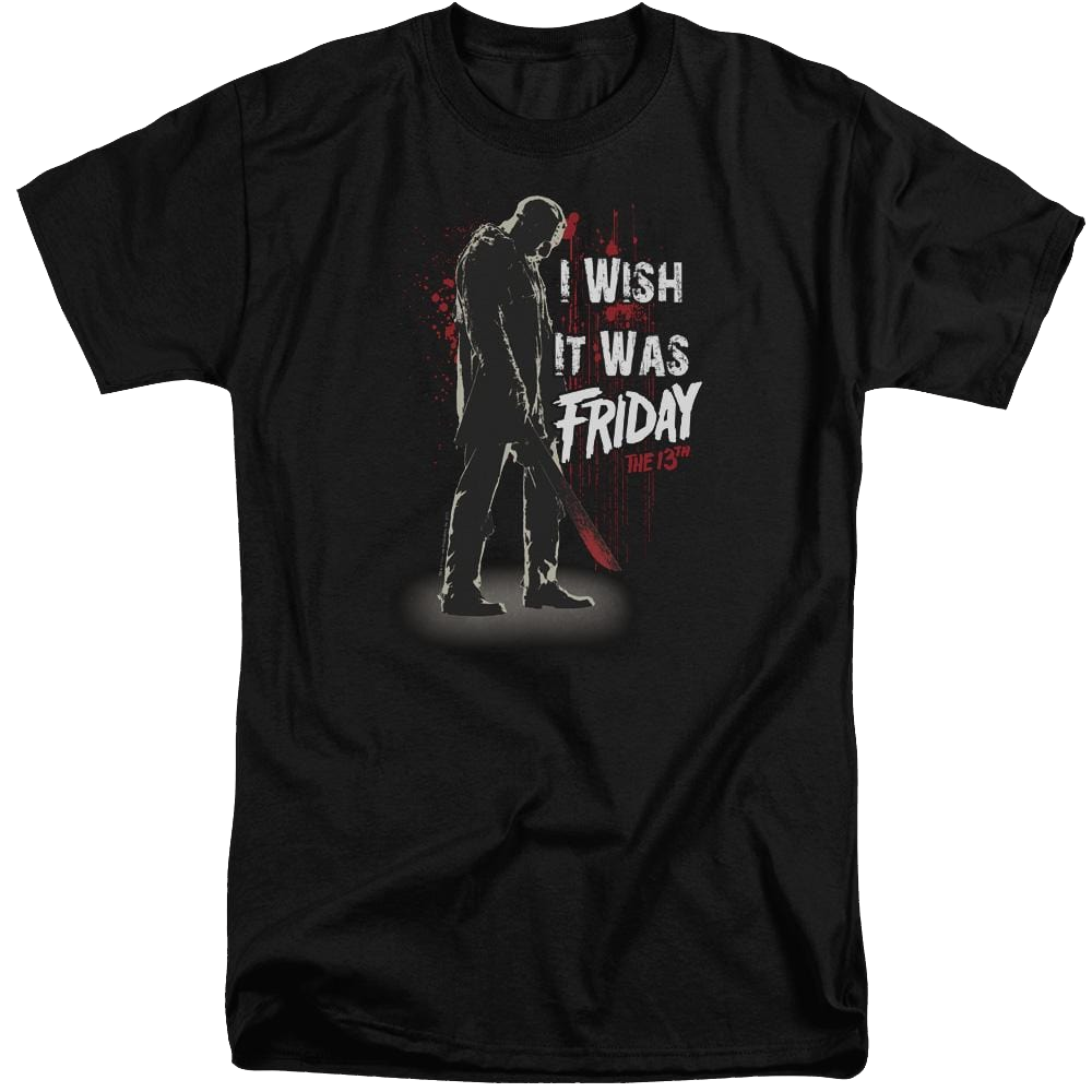 Friday The 13th I Wish It Was Friday - Men's Tall Fit T-Shirt Men's Tall Fit T-Shirt Friday The 13th