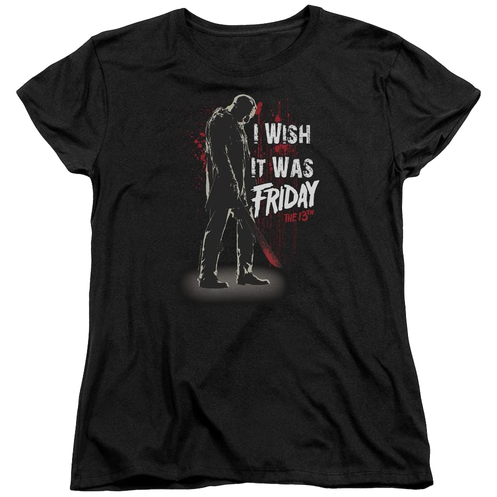 Friday The 13th I Wish It Was Friday - Women's T-Shirt Women's T-Shirt Friday The 13th