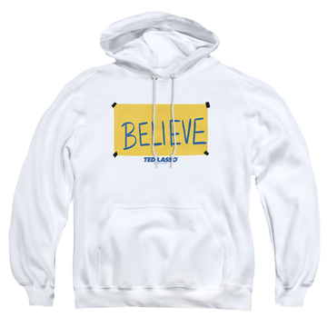 White pullover hoodie with Ted Lasso Believe Sign graphic