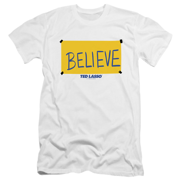 White men's premium slim fit t-shirt with Ted Lasso Believe Sign graphic