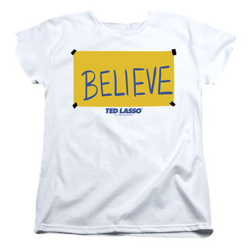 White women's t-shirt with Ted Lasso Believe Sign graphic