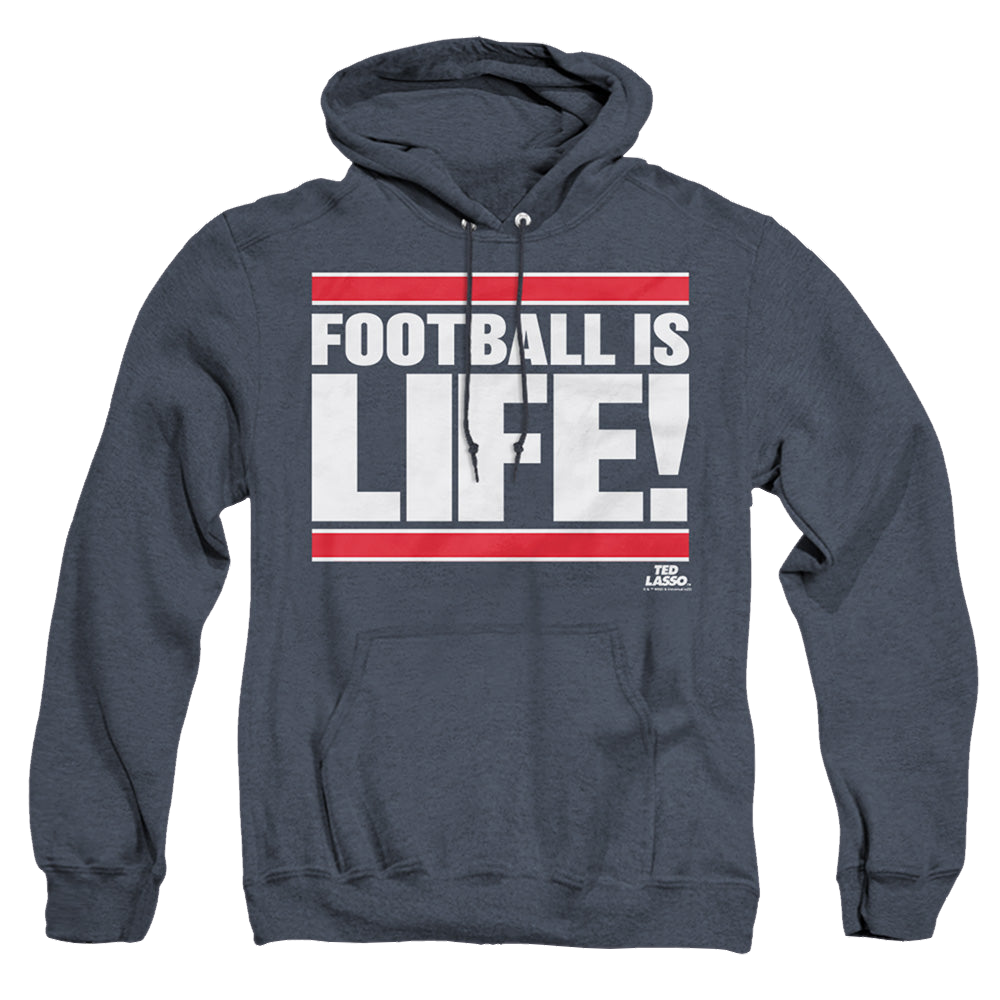 Ted Lasso Football Is Life - Heather Pullover Hoodie Heather Pullover Hoodie Ted Lasso