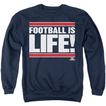Navy men's crewneck sweatshirt with Ted Lasso Football Is Life graphic
