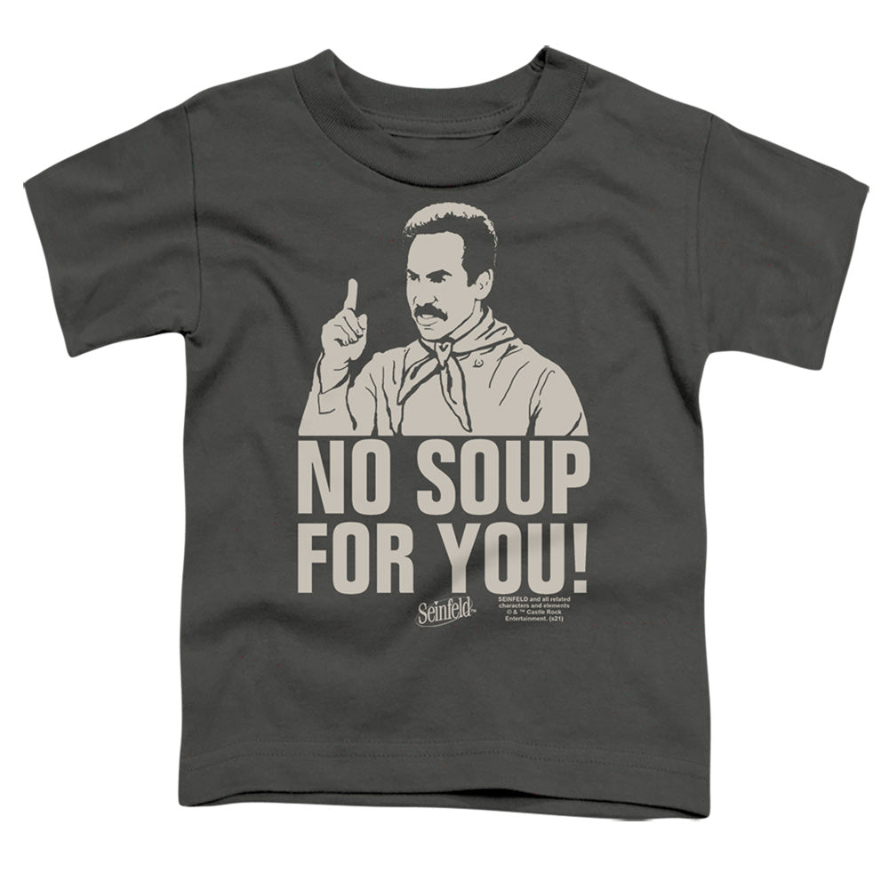 Seinfeld No Soup - Toddler T-Shirt Toddler T-Shirt Seinfeld   