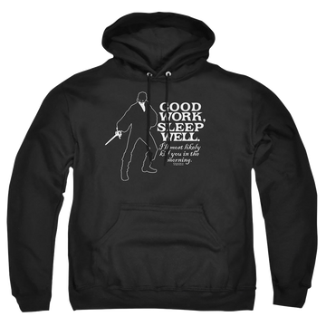 Black pullover hoodie with The Princess Bride Good Work graphic
