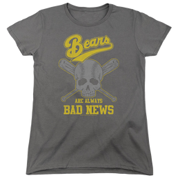 Bad News Bears, The Always Bad News - Women's T-Shirt