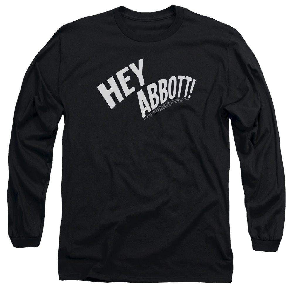Abbott and Costello Hey Abbott - Men's Long Sleeve T-Shirt Men's Long Sleeve T-Shirt Abbott and Costello   