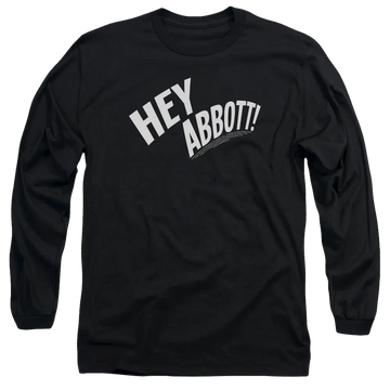 Black long sleeve men's t-shirt with white "HEY ABBOTT!" text printed on front.