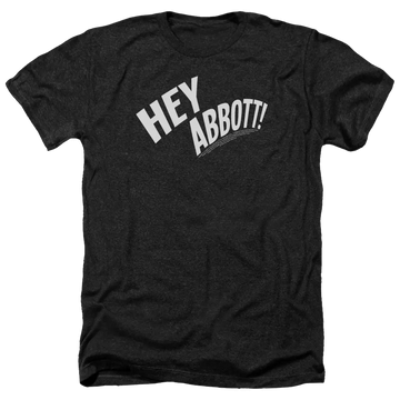 Charcoal heather men's t-shirt with bold white "HEY ABBOTT!" text on front.