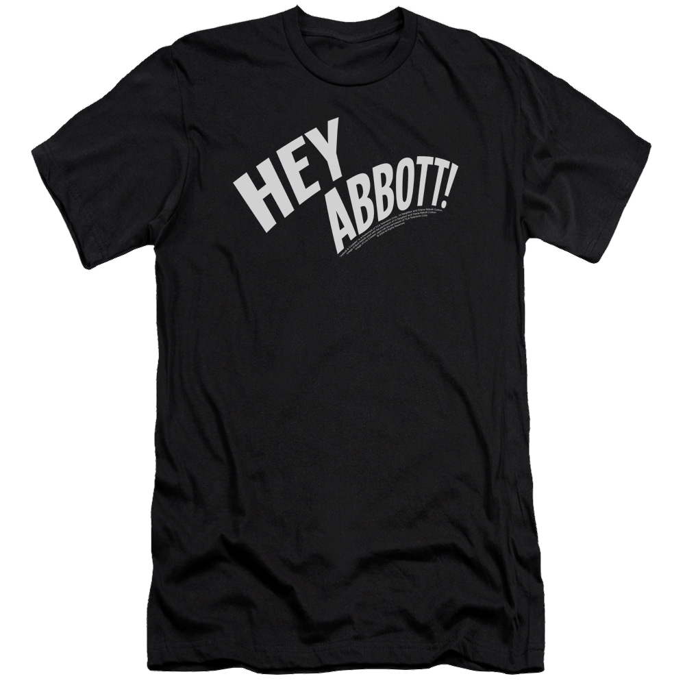 Abbott and Costello Hey Abbott - Men's Premium Slim Fit T-Shirt Men's Premium Slim Fit T-Shirt Abbott and Costello   