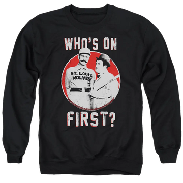Black crewneck sweatshirt with vintage Abbott and Costello baseball graphic and white "Who's On First?" text.