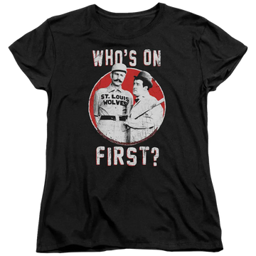 Black women's T-shirt featuring Abbott and Costello in white with "Who's on First?" text and a red circle background.