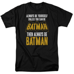Batman Be Batman - Men's Regular Fit T-Shirt Men's Regular Fit T-Shirt Batman   
